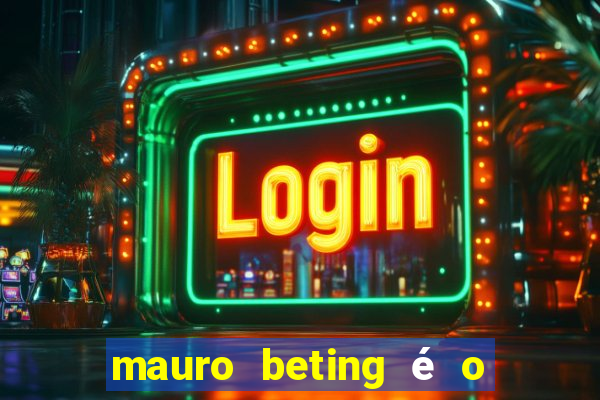 mauro beting é o dono da sportingbet